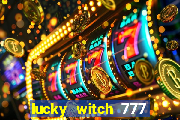 lucky witch 777 slot free play