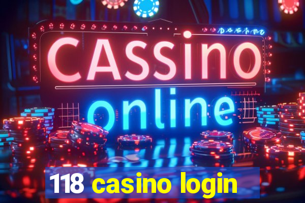 118 casino login