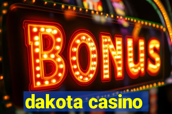 dakota casino