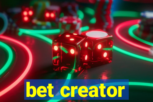 bet creator