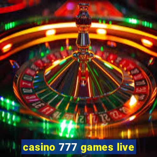 casino 777 games live