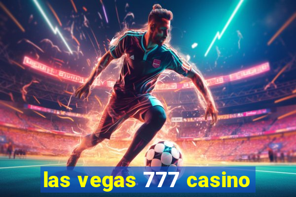 las vegas 777 casino