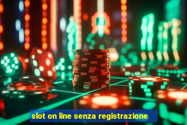 slot on line senza registrazione