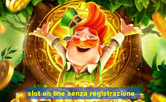 slot on line senza registrazione