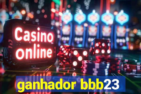 ganhador bbb23