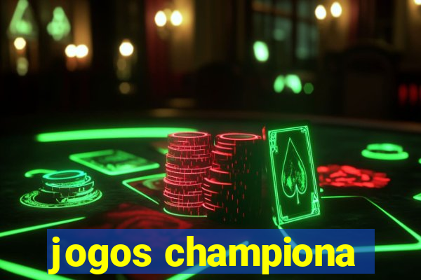 jogos championa