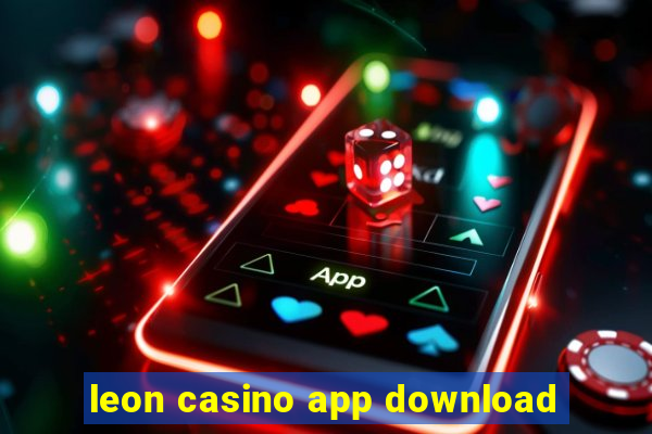 leon casino app download