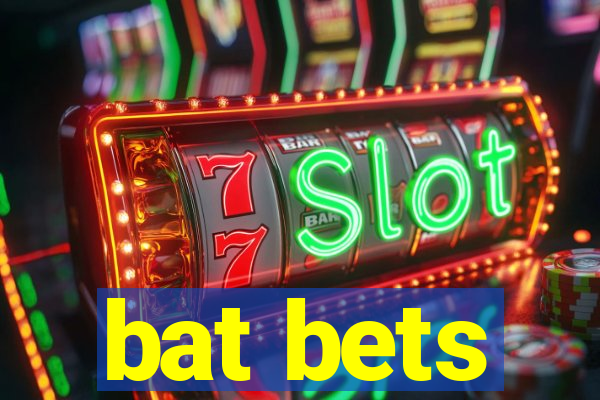 bat bets