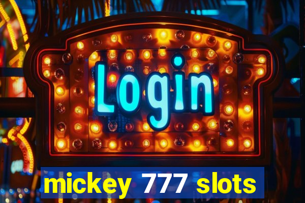 mickey 777 slots