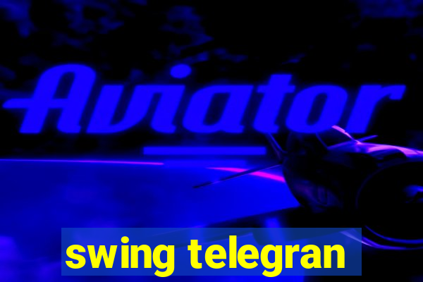 swing telegran