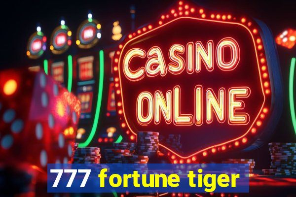 777 fortune tiger