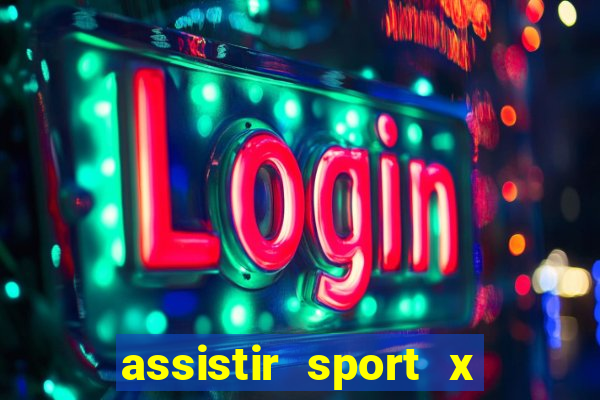 assistir sport x ponte preta