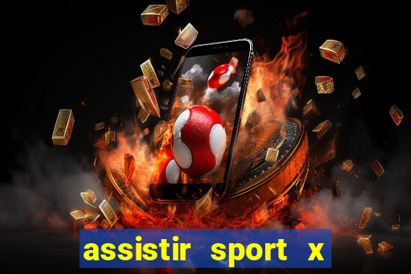 assistir sport x ponte preta