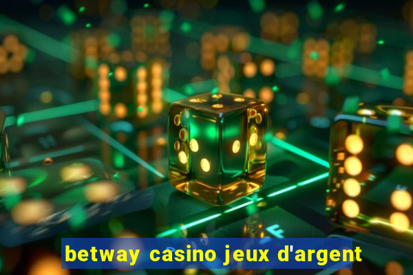 betway casino jeux d'argent