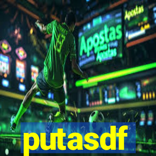 putasdf