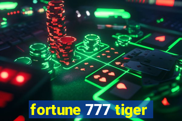 fortune 777 tiger