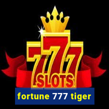 fortune 777 tiger