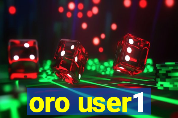 oro user1