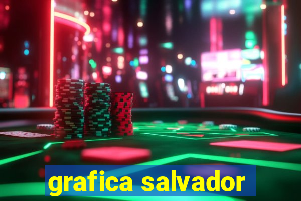 grafica salvador