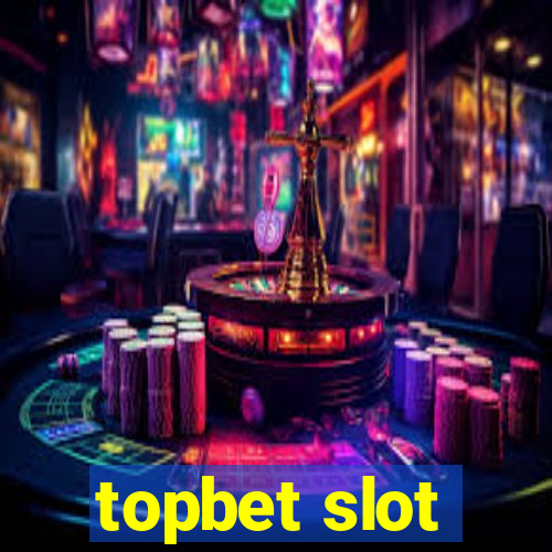 topbet slot