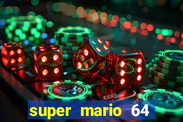 super mario 64 beta download