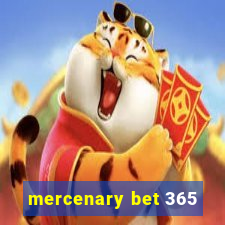 mercenary bet 365