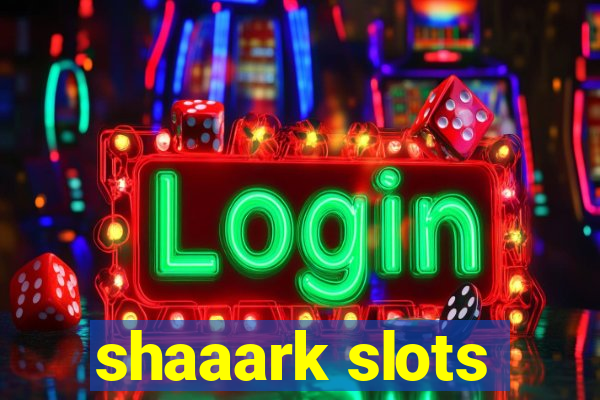 shaaark slots