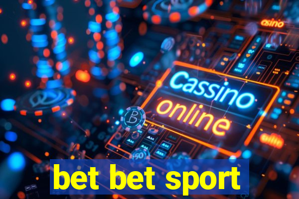 bet bet sport