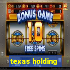 texas holding