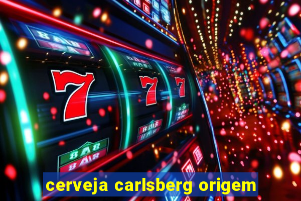 cerveja carlsberg origem