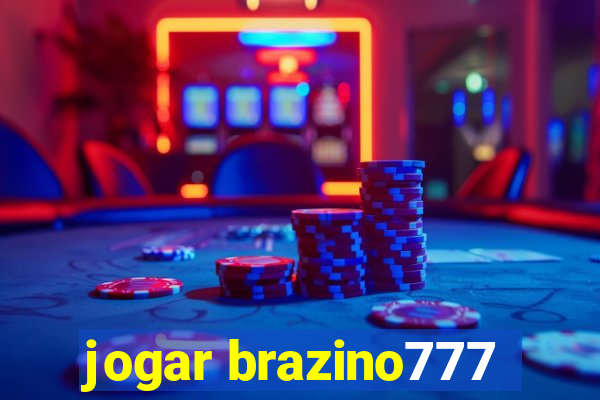 jogar brazino777