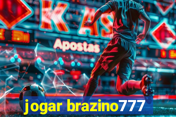 jogar brazino777