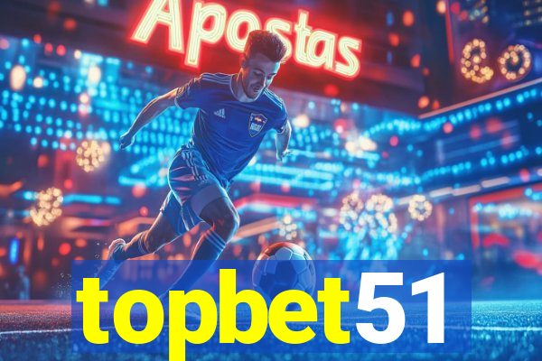 topbet51