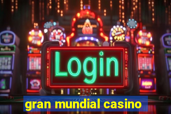 gran mundial casino