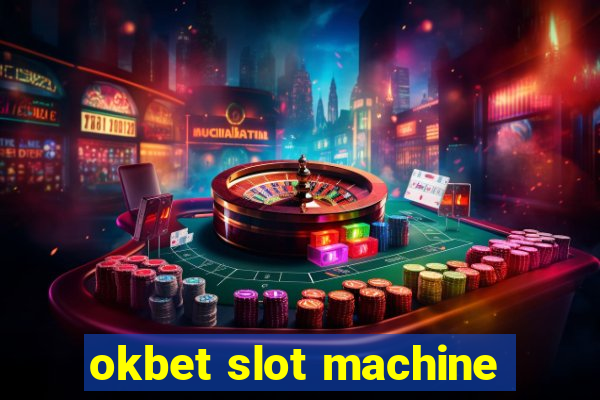 okbet slot machine