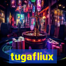 tugafliux