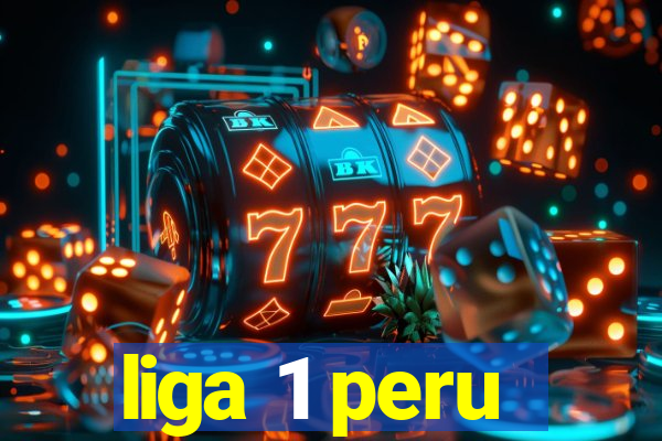 liga 1 peru