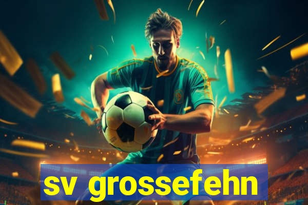 sv grossefehn