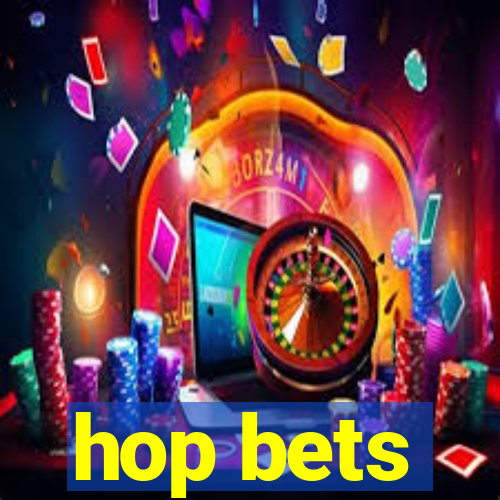 hop bets