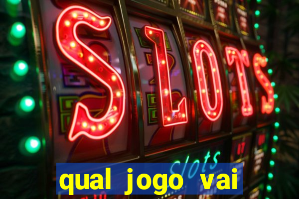 qual jogo vai passar hj na globo