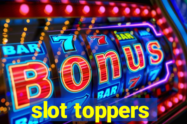 slot toppers