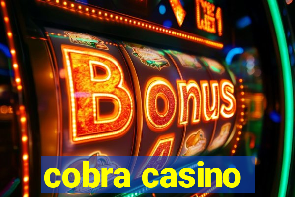 cobra casino