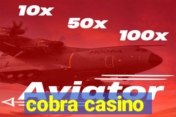 cobra casino