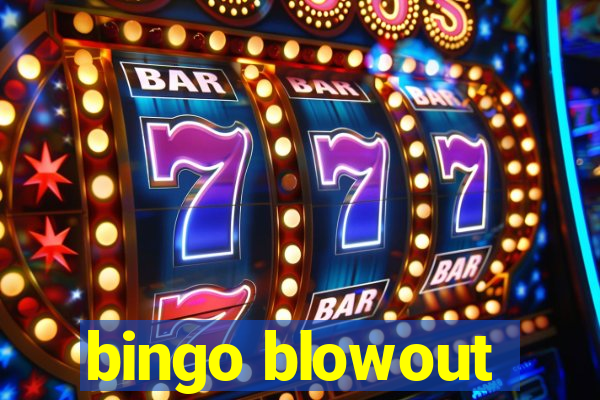 bingo blowout