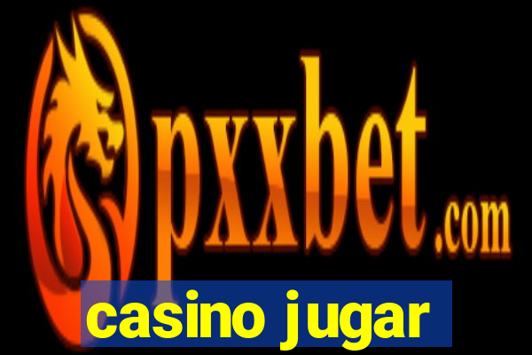 casino jugar