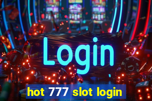 hot 777 slot login