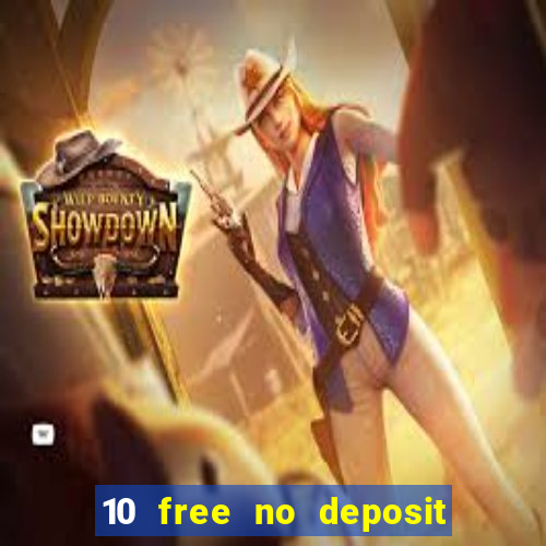 10 free no deposit casino uk 2018