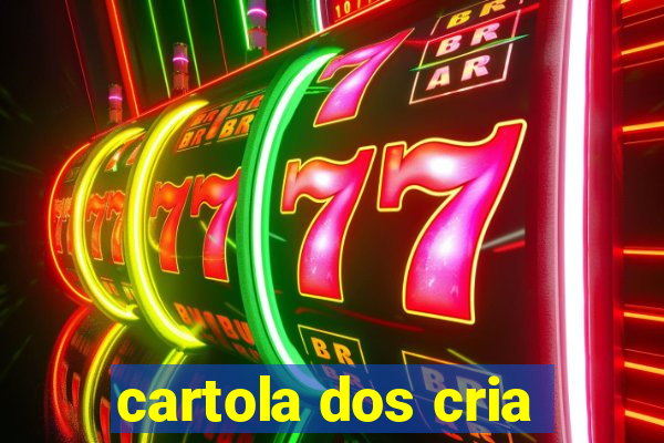 cartola dos cria