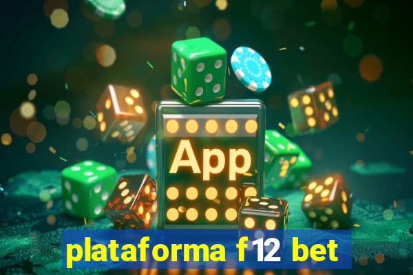 plataforma f12 bet