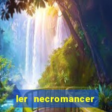 ler necromancer academy's genius summoner